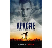 Апач: жизнь Карлоса Тевеса   (2019)