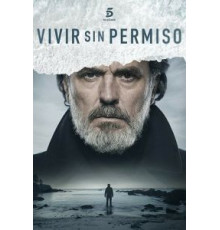 Жить без разрешения    (2018)