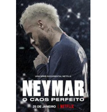 Неймар: идеальный хаос   (2022)