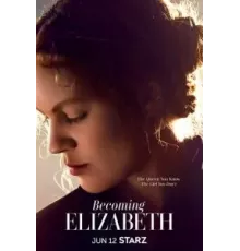 Становление Елизаветы   (2022)