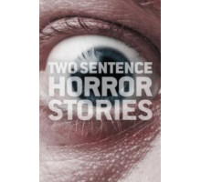 Страшные истории в двух предложениях    (2017)